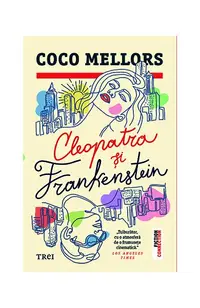 Cleopatra și Frankenstein - Paperback brosat - Coco Mellors