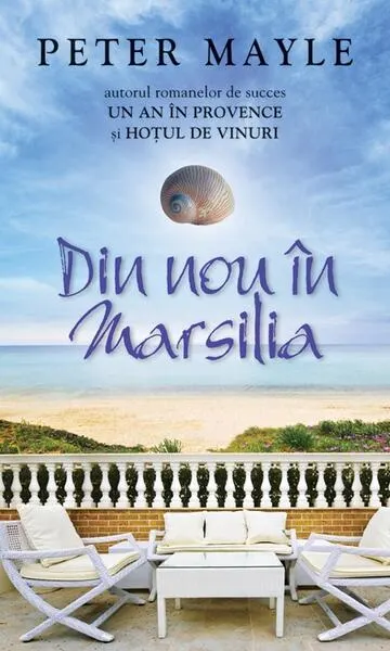 Din nou în Marsilia - Paperback brosat - Peter Mayle