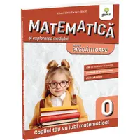 Matematică și explorarea mediului. Clasa pregătitoare - Paperback brosat - Eduard Dăncilă, Ioan Dăncilă