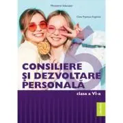 Consiliere si dezvoltare personala. Manual clasa a 6-a