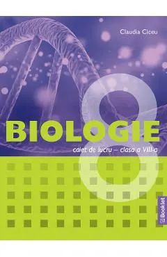 Biologie - Clasa 8 - Caiet de lucru