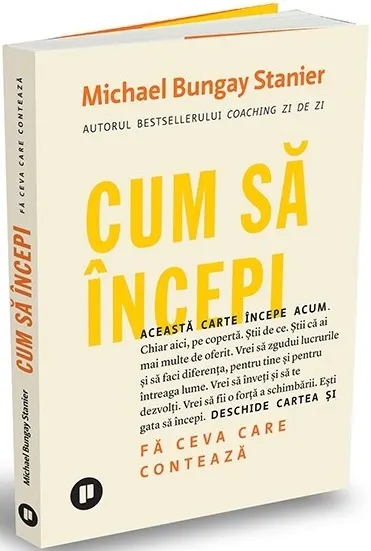 Cum să începi. Fă ceva care contează