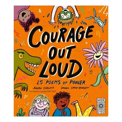Courage Out Loud 25 Poems of Power
