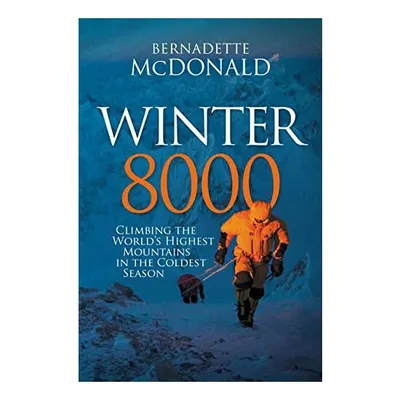 Winter 8000, Bernadette McDonald