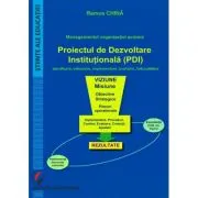 Managementul organizatiei scolare. Proiectul de dezvoltare institutionala (PDI)