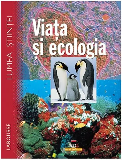 Viața și ecologia - Hardcover - Adriana Bădescu