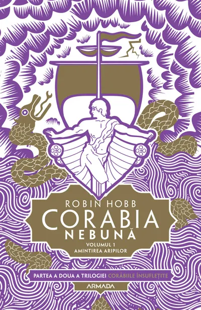 Corabia nebună (seria Corăbiile însuflețite, partea a II-a) (vol. 1): Amintirea aripilor