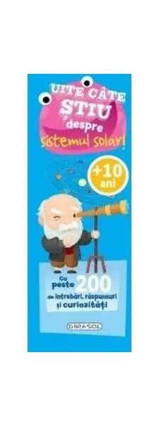 Uite câte știu despre sistemul solar! - Hardcover - ***