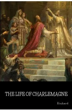 The Life of Charlemagne
