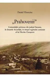 Prahovenii. Comunitatile poloneze din judetul Suceava