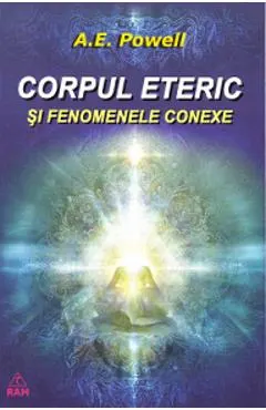 Corpul eteric si fenomenele conexe