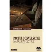 Pactul Conversatiei. Naratiuni Critice