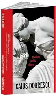 Recviem pentru nimeni - Paperback brosat - Caius Dobrescu