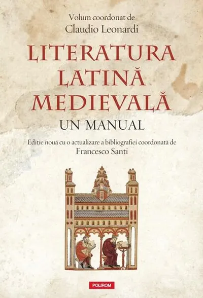 Literatura latină medievală. Un manual - Paperback brosat - Claudio Leonardi