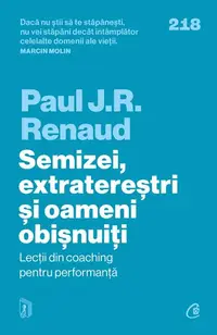 Semizei, extratereștri și oameni obișnuiți - Paperback brosat - Paul J. R. Renaud