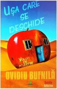 Ușa care se deschide - Paperback brosat - Ovidiu Bufnilă