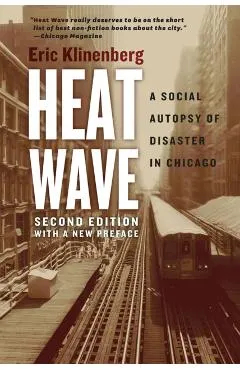 Heat Wave: A Social Autopsy of Disaster in Chicago