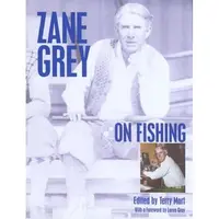 Zane Grey on Fishing