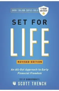 Set for Life: An All-Out Approach to Early Financial Freedom
