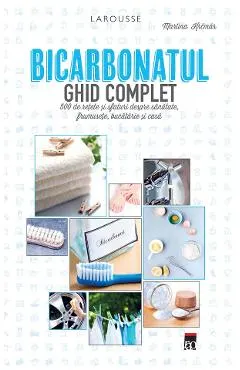 Bicarbonatul. Ghid complet Larousse