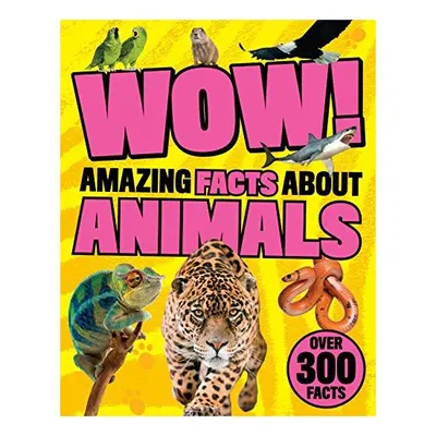 Wow! Amazing Facts About Animals