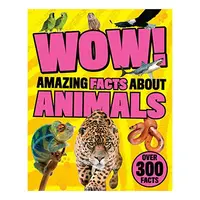 Wow! Amazing Facts About Animals