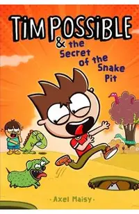 Tim Possible & the Secret of the Snake Pit