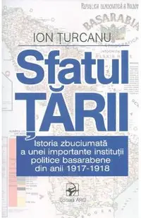 Sfatul Tarii. Istoria zbuciumata a unei importante institutii politice basarabene