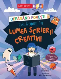 Depănând povești. Călătorii în lumea scrierii creative - Paperback - Rudi Haig
