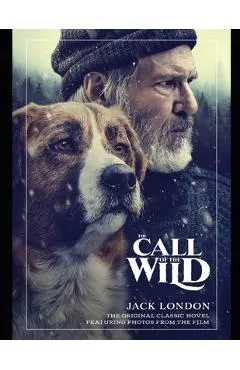 The Call Of The Wild: By Jack London
