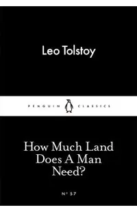 How Much Land Does A Man Need?