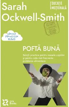 Pofta buna. Solutii practice pentru mesele copiilor