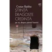 Stiinta dragoste credinta. Pe viu despre parintii bisericii