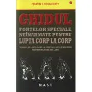 Ghidul fortelor speciale neinarmate pentru lupta corp la corp