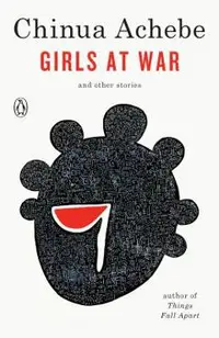 Girls at War: And Other Stories