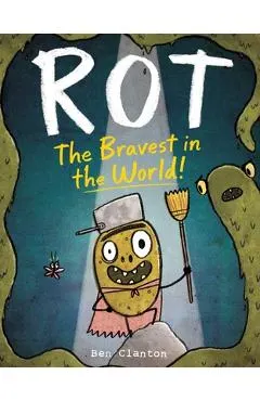 Rot, the Bravest in the World!