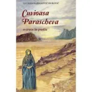 Cuvioasa Parascheva, o cruce in pustie
