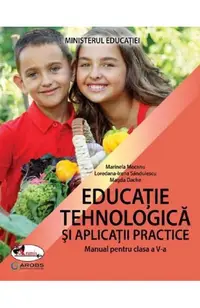Educatie tehnologica si aplicatii practice - Clasa 5
