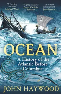 Ocean: A History of the Atlantic Before Columbus (Paperback)