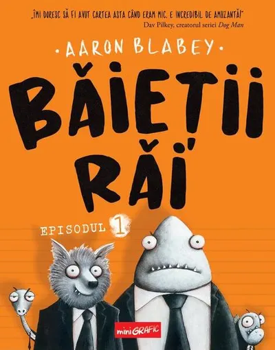 Băieții Răi (Vol. 1) - Hardcover - Aaron Blabey