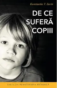 De ce sufera copiii