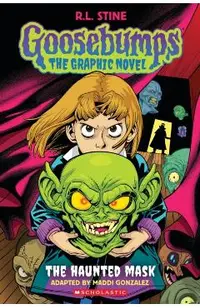 The Haunted Mask: Goosebumps Graphix: The Haunted Mask