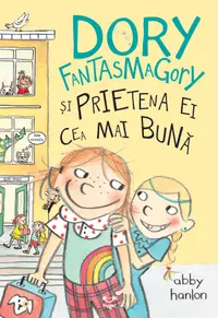 Dory Fantasmagory si prietena ei cea mai buna