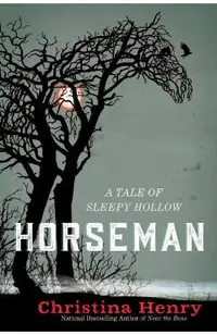 Horseman: A Tale of Sleepy Hollow