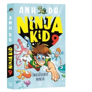 Ninja Kid 9. Inotatorii ninja