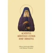 Acatistul Sfantului Cuvios Iosif Isihastul