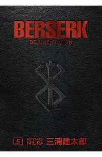 Berserk Deluxe Volume 5