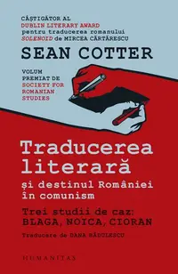 Traducerea literară și destinul României în comunism - Paperback brosat