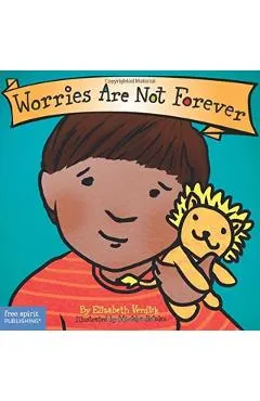 Worries Are Not Forever