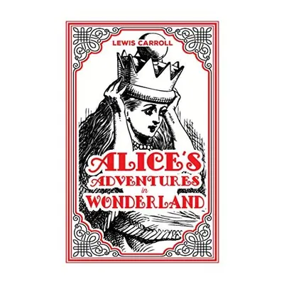 Alice's Adventures in Wonderland Lewis Carroll Classic ( Paper Mills Classics)